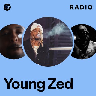 Young Zed | Spotify
