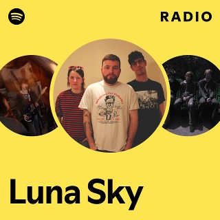 Luna Sky Radio | Spotify Playlist