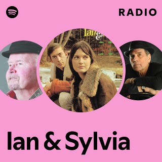 Ian & Sylvia | Spotify