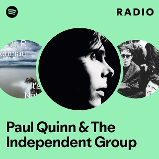 送料無料 百貨店 Paul Quinn Spotify | Group Independent The & 洋楽