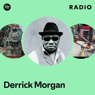 Derrick Morgan | Spotify