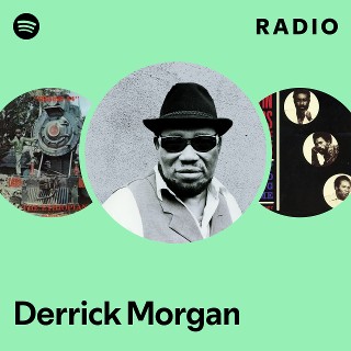 Derrick Morgan | Spotify