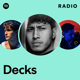 Decks Radio | Spotify Playlist