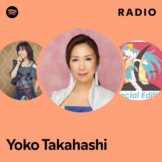 Yoko Takahashiページ Yoko Takahashi | Spotify