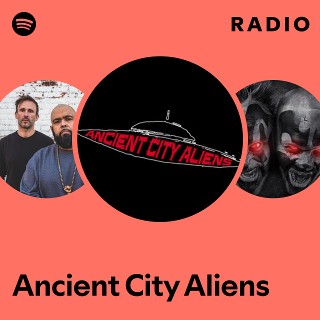 Ancient City Aliens Radio
