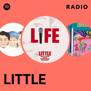 LITTLE | Spotify