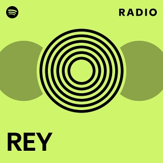 REY Radio | Spotify Playlist