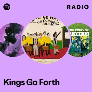 Kings Go Forth | Spotify
