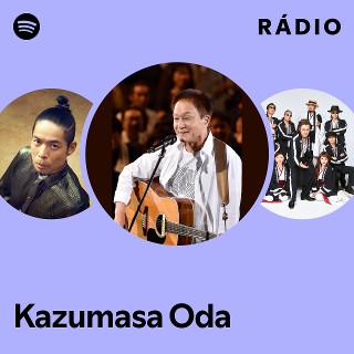 Kazumasa Oda | Spotify