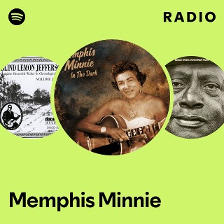 Memphis Minnie | Spotify