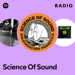 Science Of Sound | Spotify