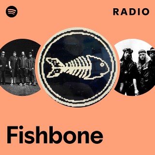 Fishbone | Spotify