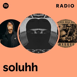 soluhh Radio - playlist by Spotify | Spotify