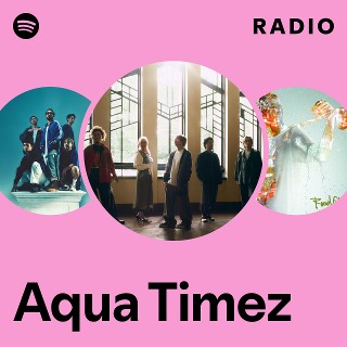 Aqua Timez | Spotify