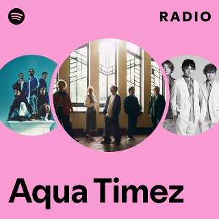 Aqua Timez | Spotify
