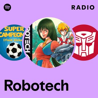Robotech Radio | Spotify Playlist
