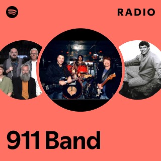 911 Band Radio | Spotify Playlist