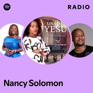 Nancy Solomon Radio | Spotify Playlist