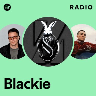 Blackie Radio - playlist by Spotify | Spotify