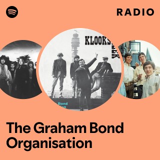 The Graham Bond Organisation | Spotify
