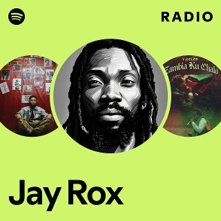 Jay Rox Radio - playlist by Spotify | Spotify