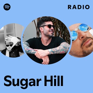 Sugar Hill | Spotify