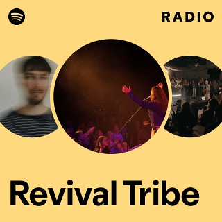 Revival Tribe Radio | Spotify Playlist