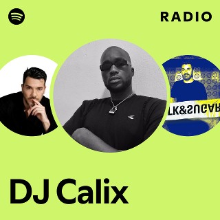 DJ Calix | Spotify