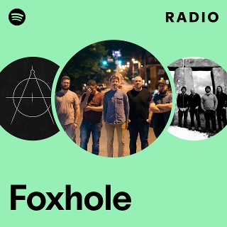 Foxhole | Spotify