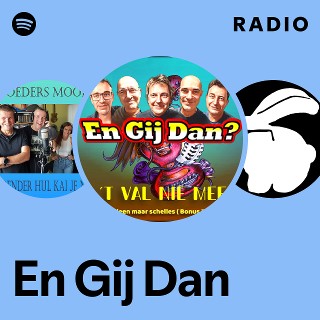 En Gij Dan | Spotify