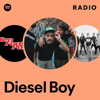 Diesel Boy | Spotify