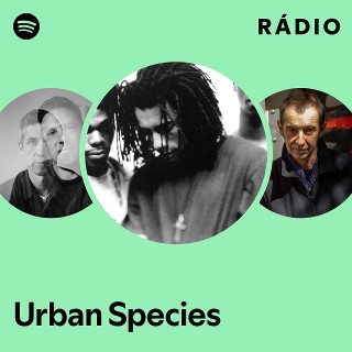 Urban Species | Spotify