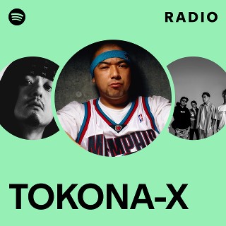 TOKONA-X | Spotify