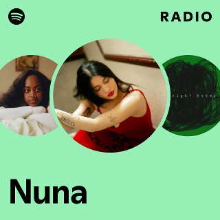 Nuna | Spotify