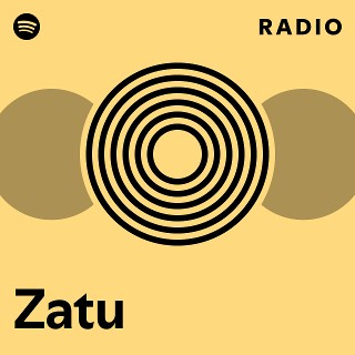 Zatu Radio | Spotify Playlist