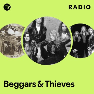 Beggars & Thieves | Spotify