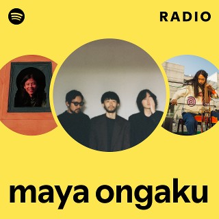 maya ongaku | Spotify