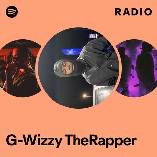 G-Wizzy TheRapper | Spotify