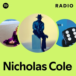 Nicholas Cole Radio | Spotify Playlist