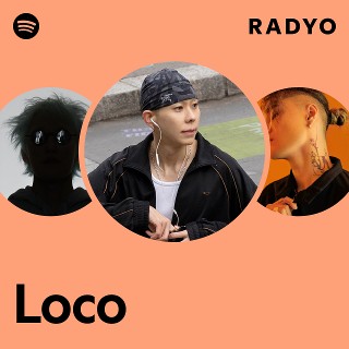 Loco | Spotify