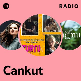 Cankut Radio Spotify Playlist 