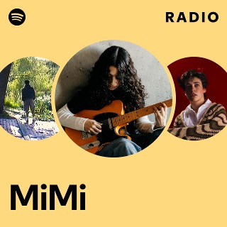 MiMi | Spotify