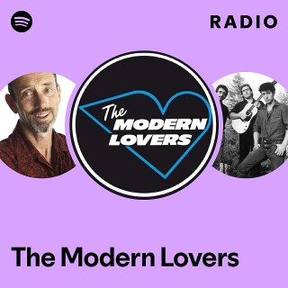 The Modern Lovers | Spotify