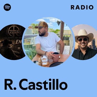 R. Castillo Radio | Spotify Playlist