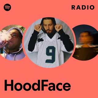 HoodFace | Spotify