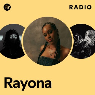 Rayona Radio | Spotify Playlist