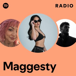 Maggesty Radio | Spotify Playlist