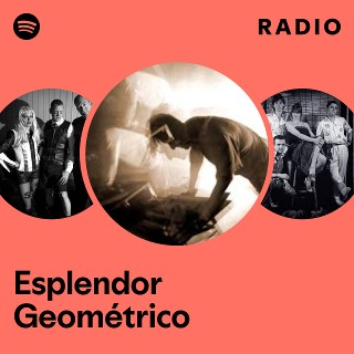 Esplendor Geométrico | Spotify