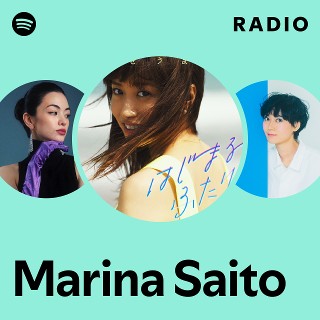 Marina Saito | Spotify