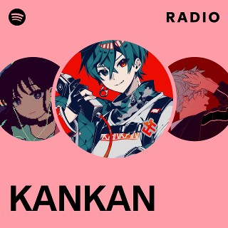 KANKAN | Spotify